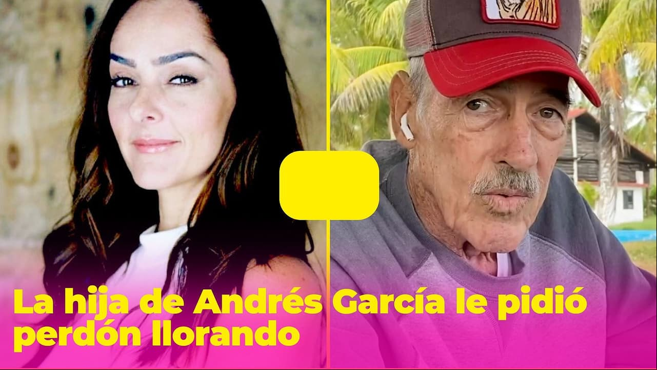 La hija de Andrés García le pidió perdón llorando: así fue la emotiva petición de Andrea