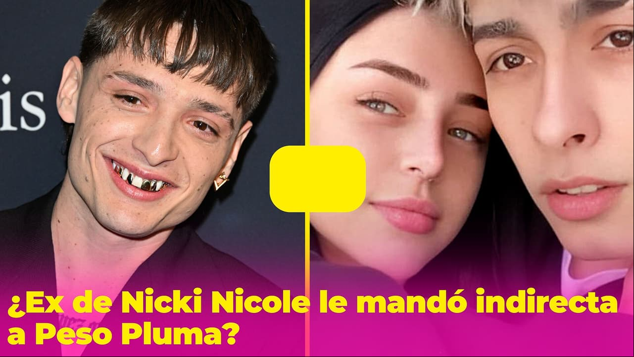 ¿Ex de Nicki Nicole le 'tiró' una indirecta a Peso Pluma? Habló de un "traidor e infiel"