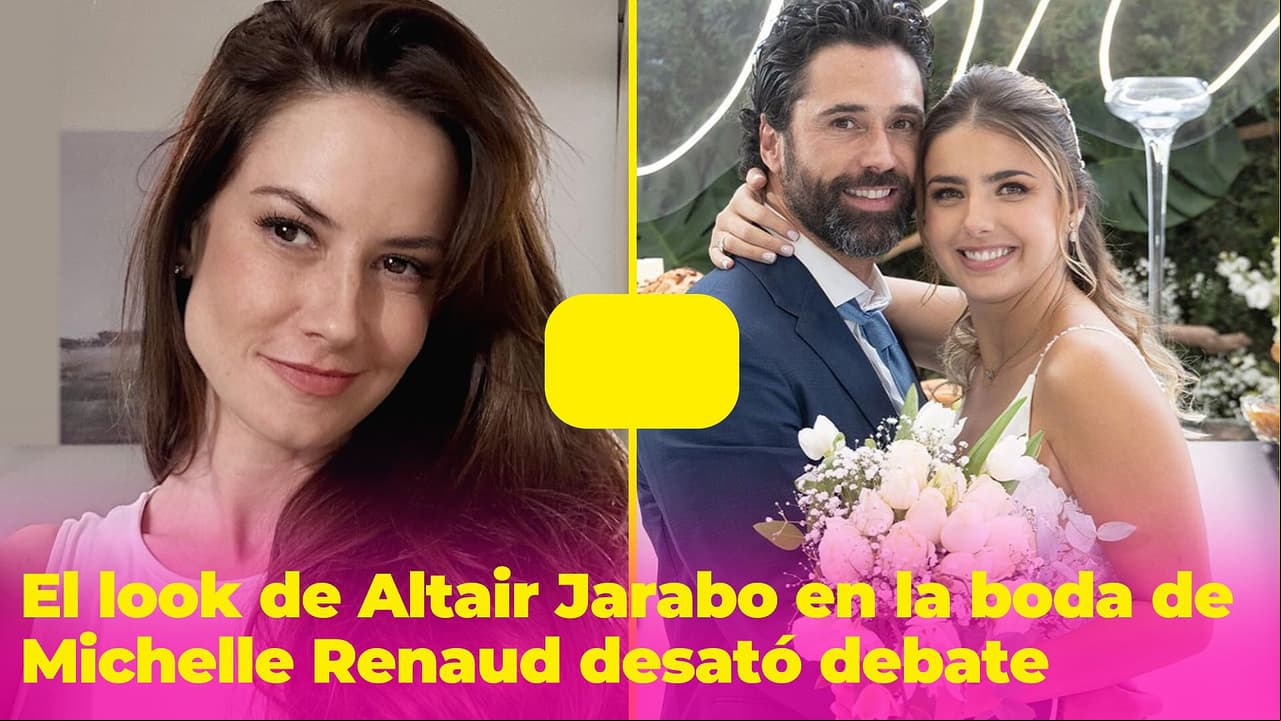 ¿Altair Jarabo se equivocó con su look en la boda de Michelle Renaud? Su vestido causó debate