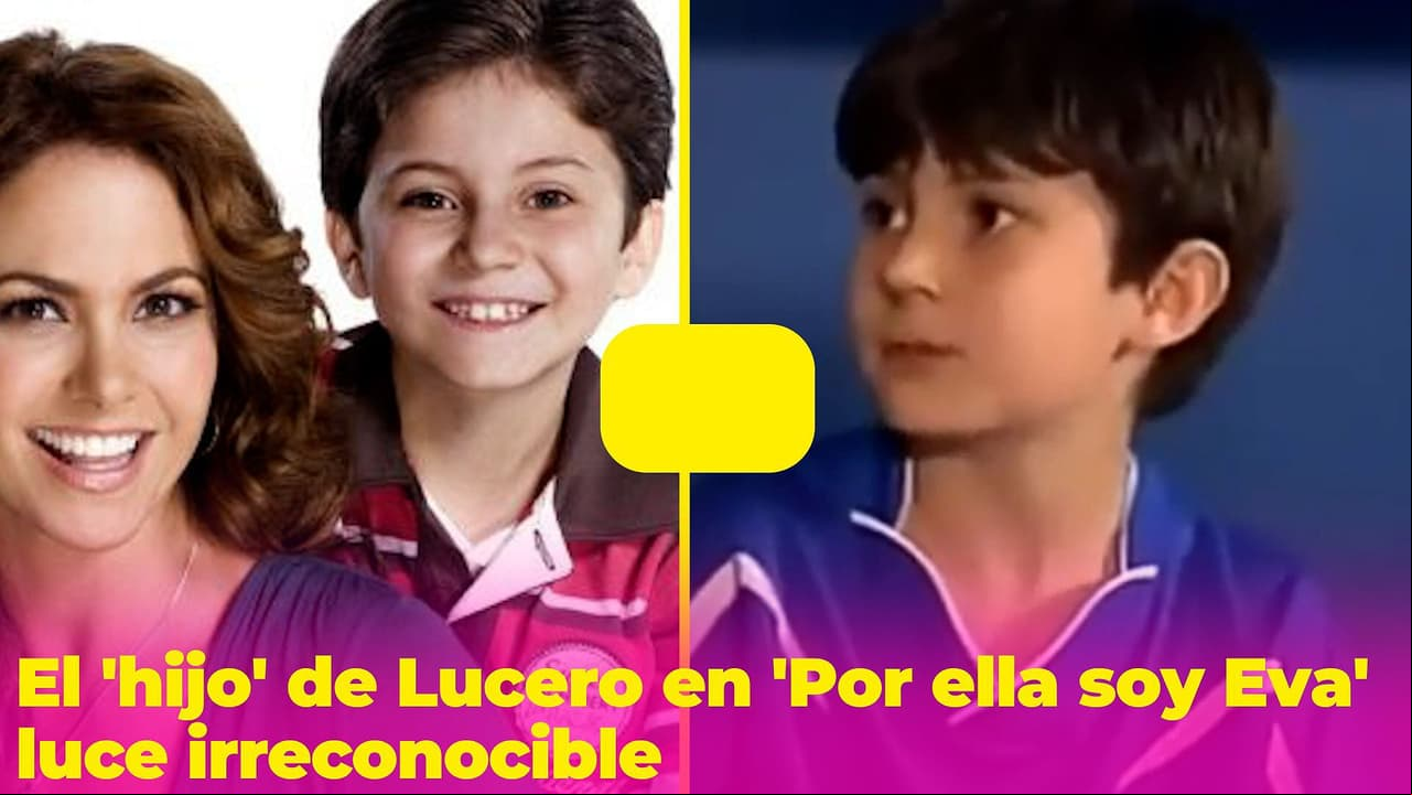 El ’hijo’ de Lucero en ‘Por Ella Soy Eva’ ya tiene 21 años y luce irreconocible