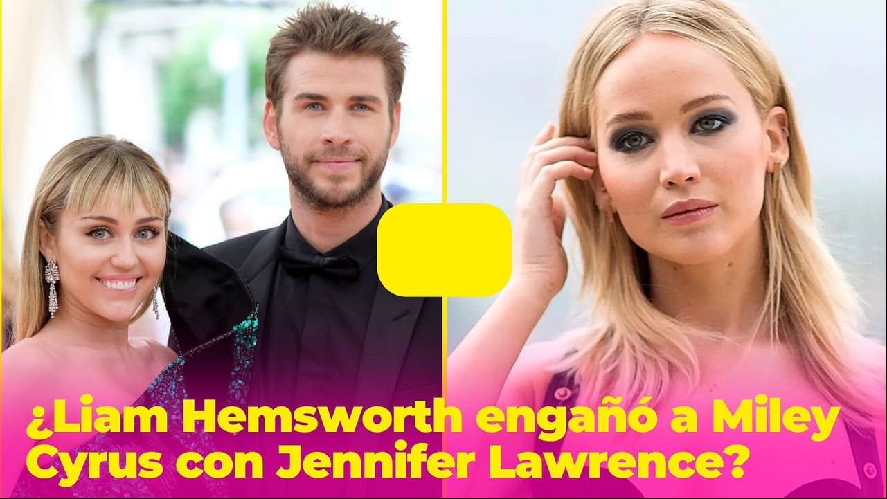 ¿Liam Hemsworth engañó a Miley Cyrus con Jennifer Lawrence? Ella confesó qué pasó realmente