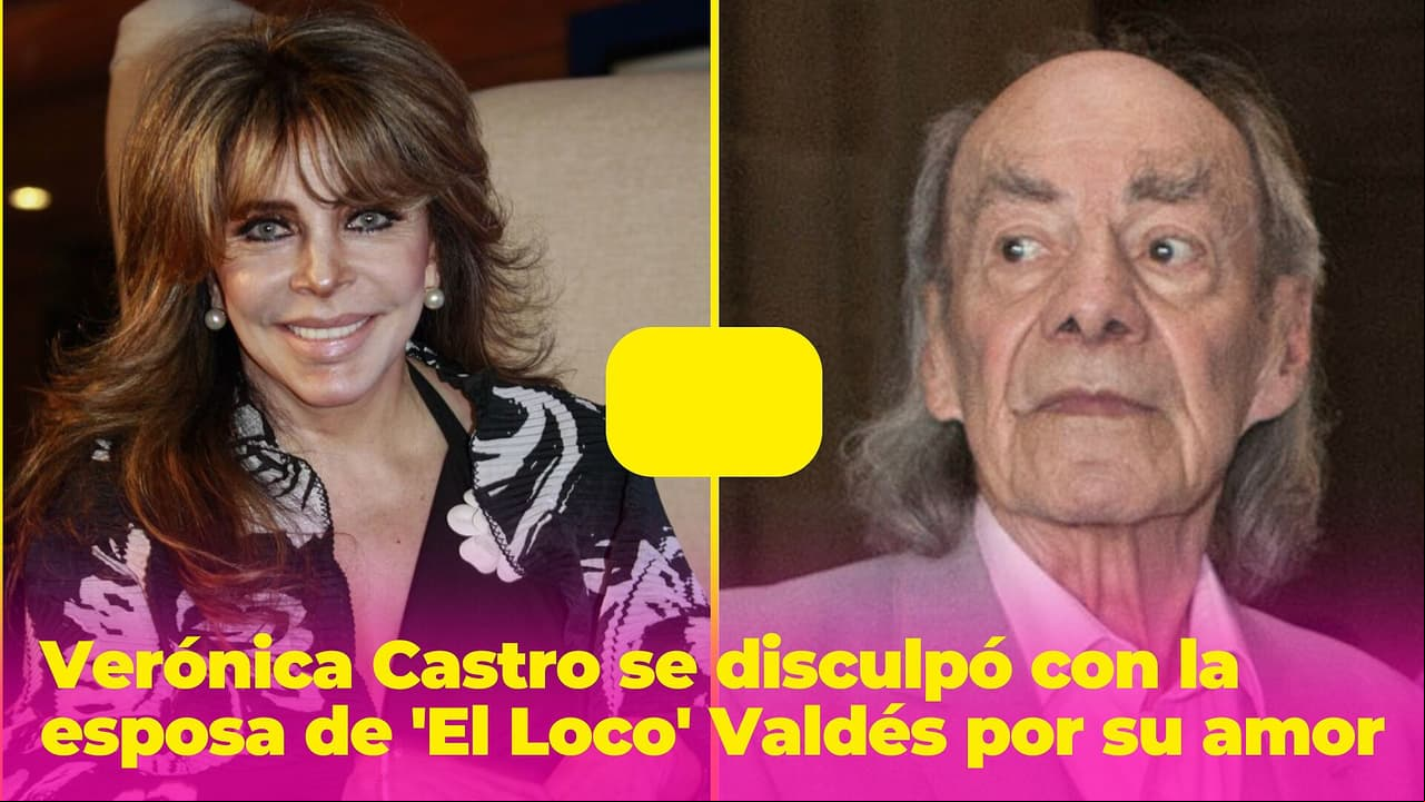 La vez que Verónica Castro se disculpó con la esposa de 'El Loco' Valdés por su polémico romance