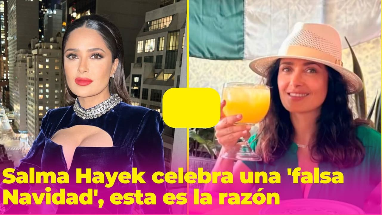 ¿Por qué Salma Hayek tiene una "falsa Navidad" todos los años? Así es su peculiar celebración