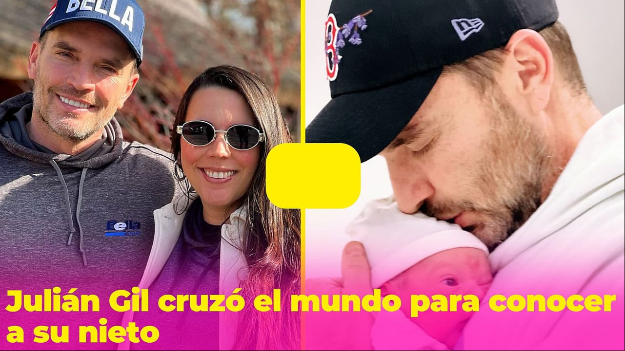 Julián Gil vivió una auténtica travesía para conocer a su nieto