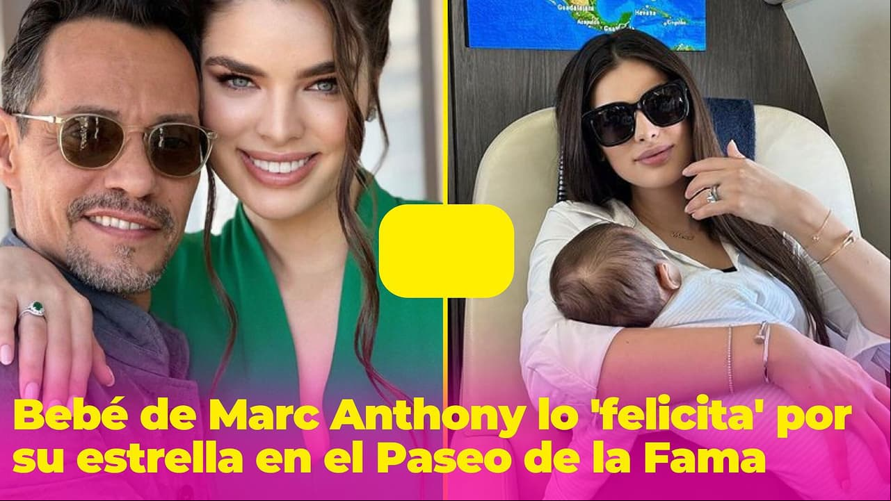 En video: Bebé de Marc Anthony lo 'felicita' por su estrella en el Paseo de la Fama