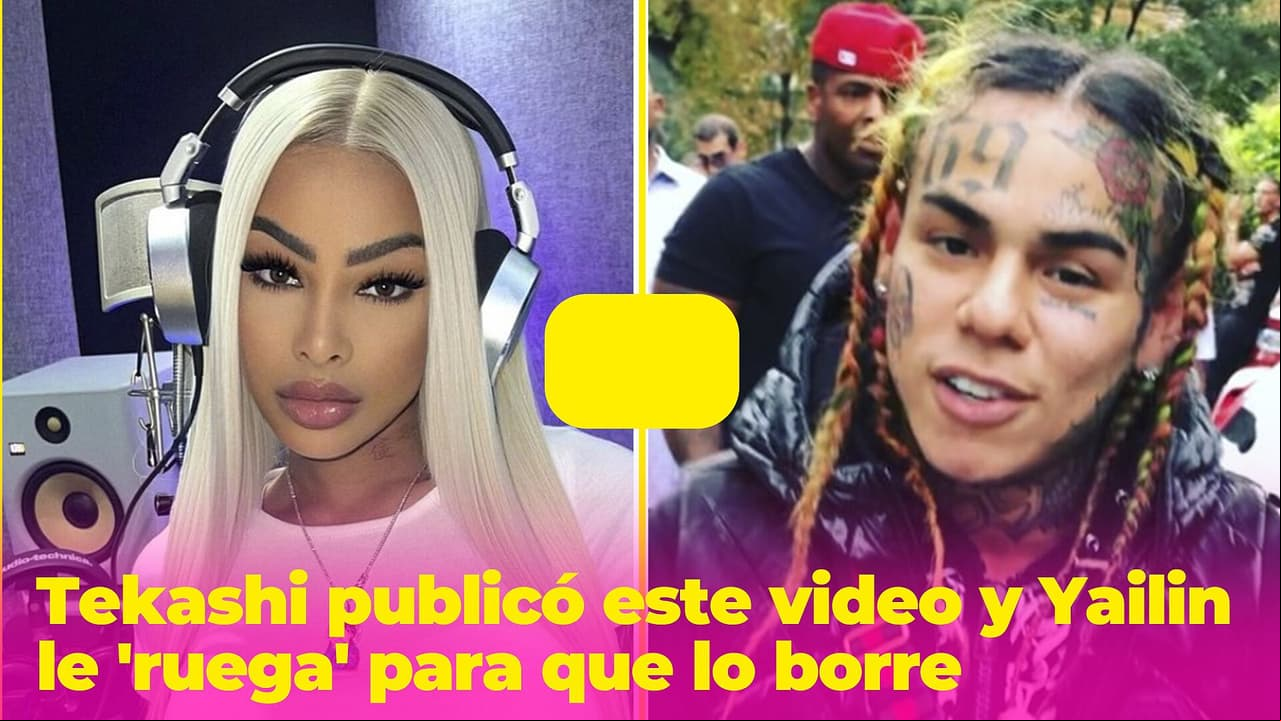 Tekashi publicó este video que Yailin 'ruega' que borre de sus redes