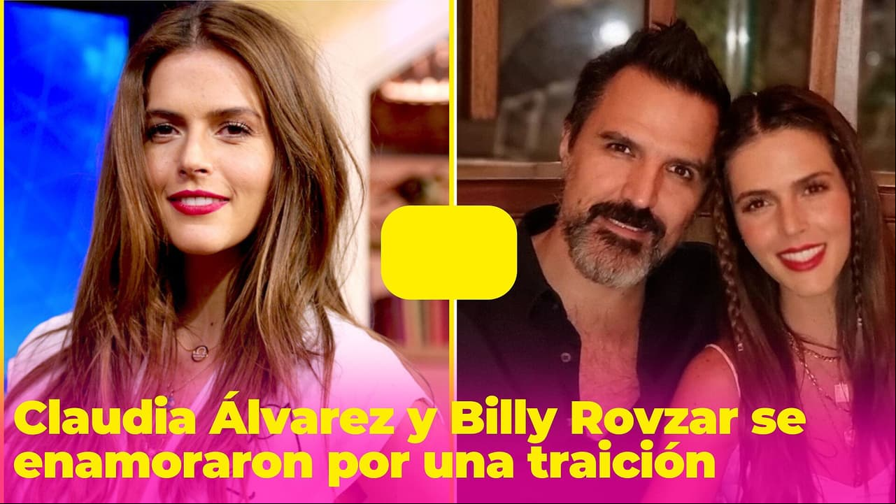 Claudia Álvarez y Billy Rovzar se enamoraron por una traición: él fue todo un caballero