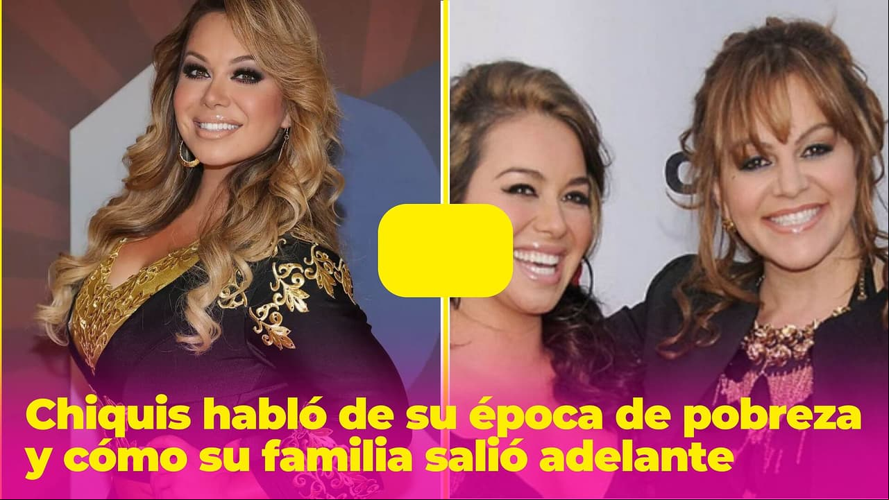 "Sufríamos hambre": Chiquis habló de su época de pobreza y cómo salieron adelante como familia