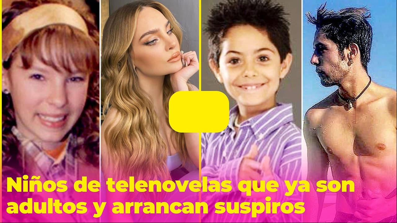 Belinda, ‘Frijolito’ y más niños de telenovelas que ya son adultos y arrancan suspiros