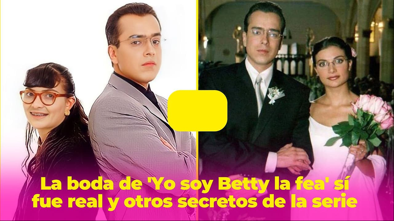 La boda de 'Yo soy Betty la fea' sí fue real y otros secretos de la serie que no sabías