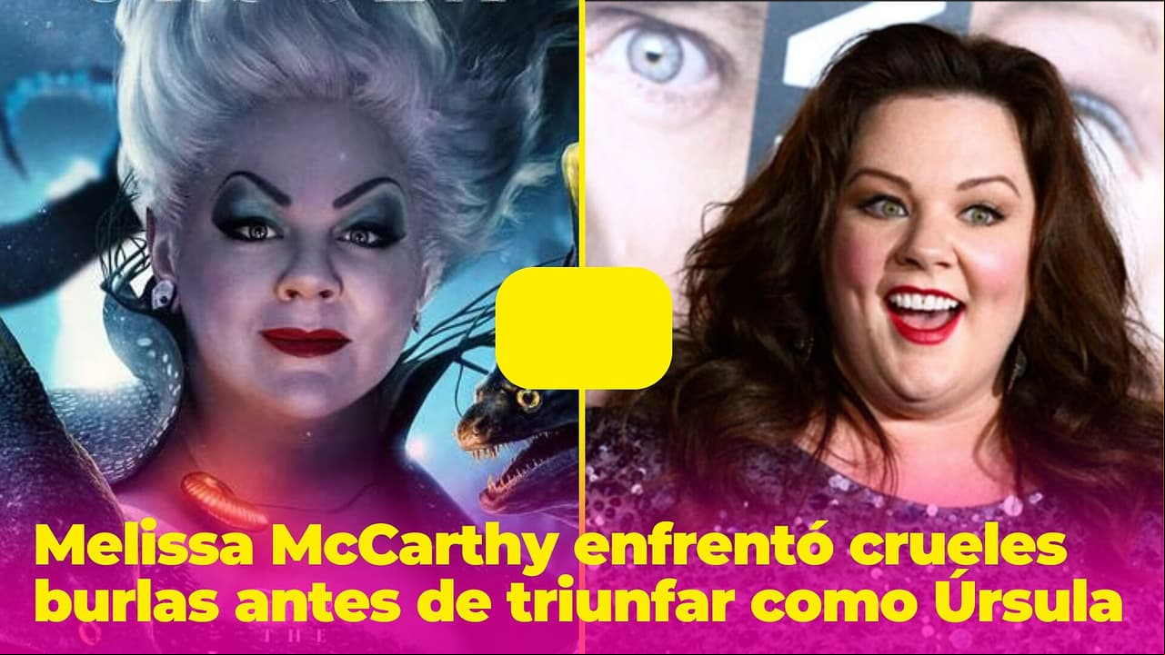 Melissa McCarthy enfrentó crueles burlas antes de ser Úrsula: se reían de ella por su "tremendo tamaño"