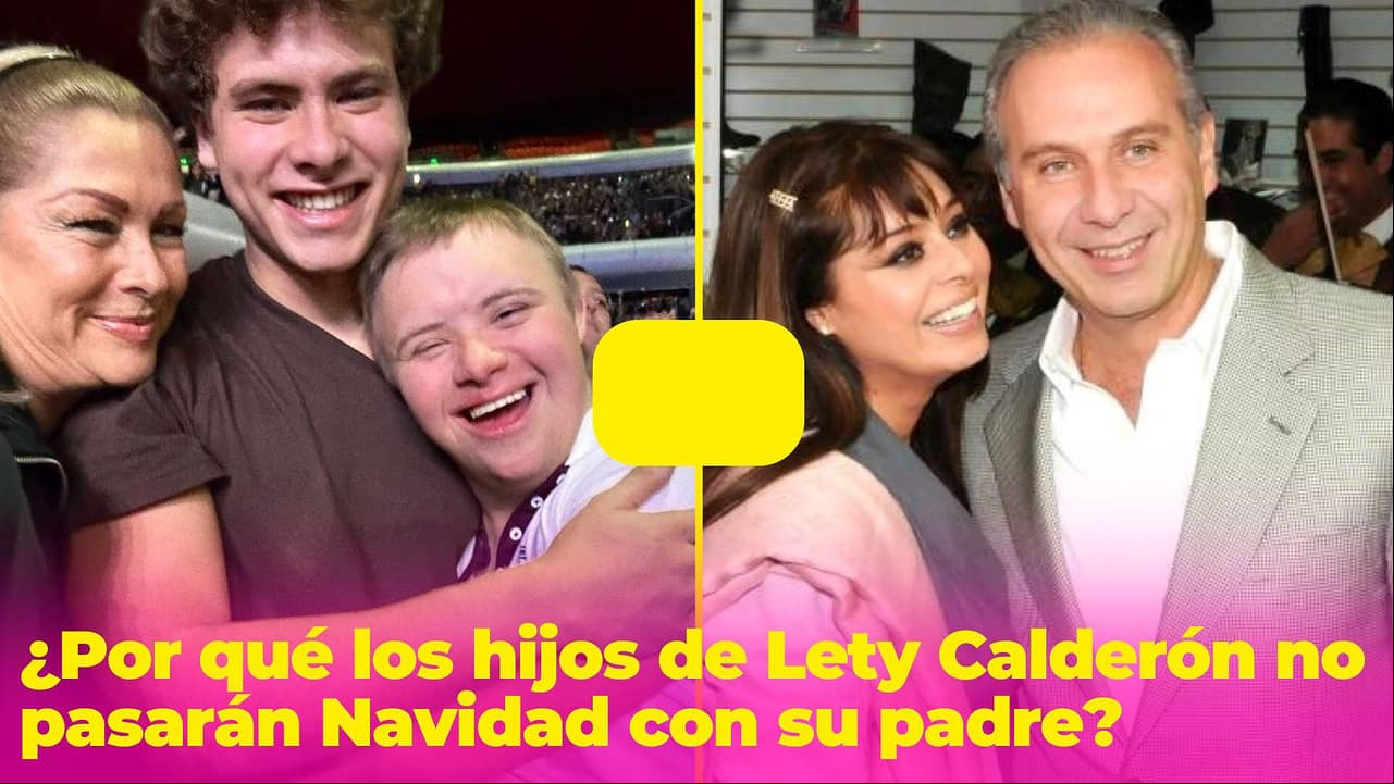 ¿Por qué los hijos de Lety Calderón no pasarán Navidad con su padre, si ya no está en la cárcel?