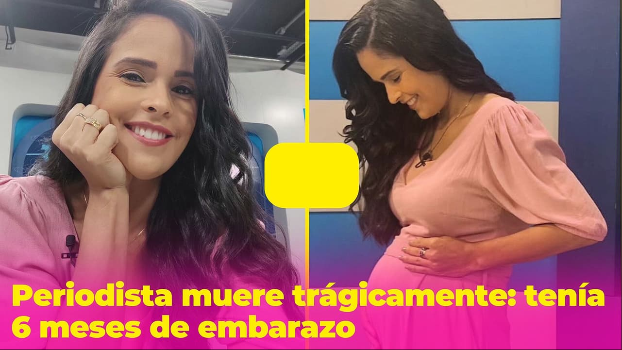 Muere trágicamente conductora de TV: tenía 6 meses de embarazo