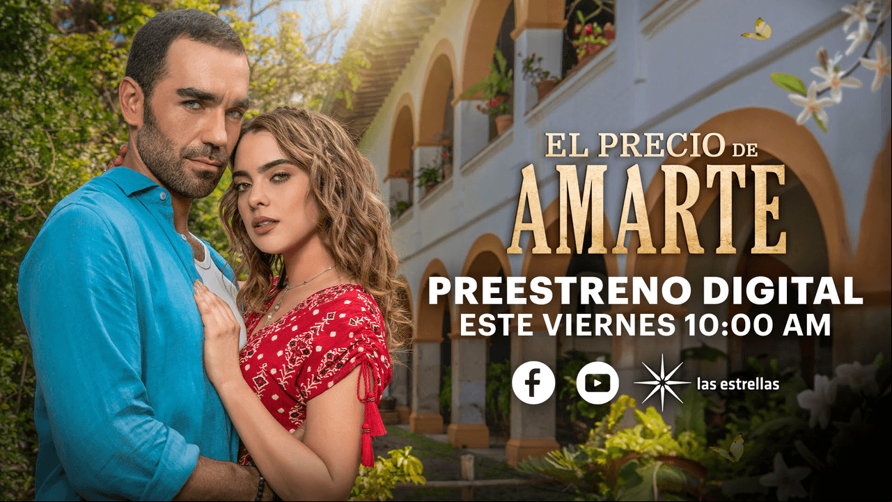 ¡Ve este viernes, ANTES QUE NADIE, el primer capítulo de 'El Precio de Amarte'!