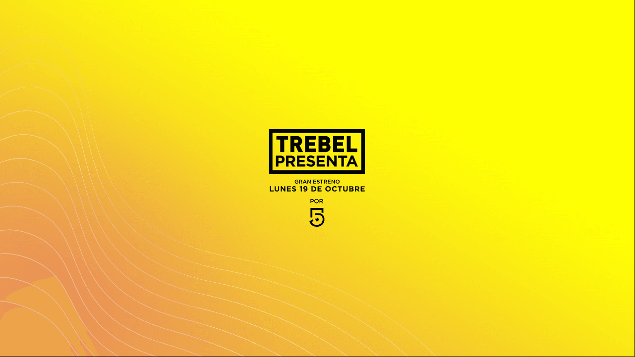 Trebel Presenta, gran estreno por Canal 5