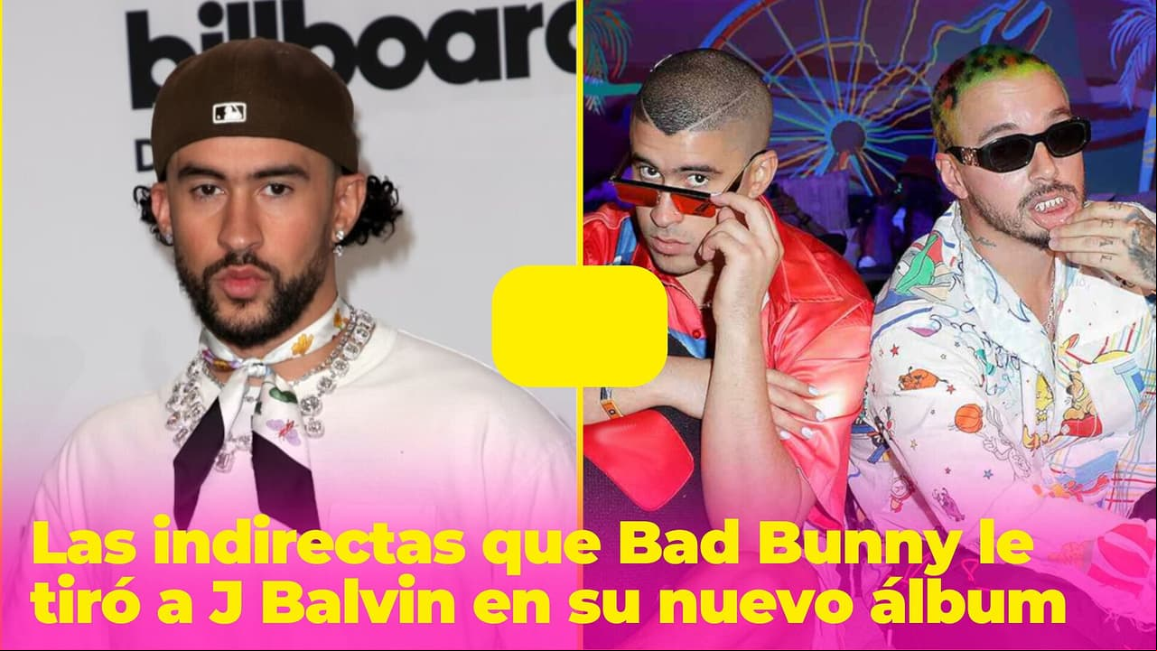 Bad Bunny ansiaba colaborar con J Balvin, pero en su nuevo álbum parece que le tiró indirectas