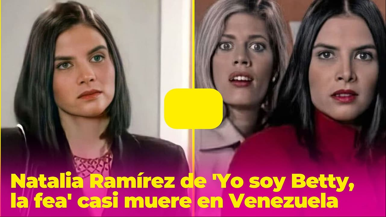 Natalia Ramírez de 'Yo soy Betty, la fea' casi muere en Venezuela: sufrió una gran tragedia