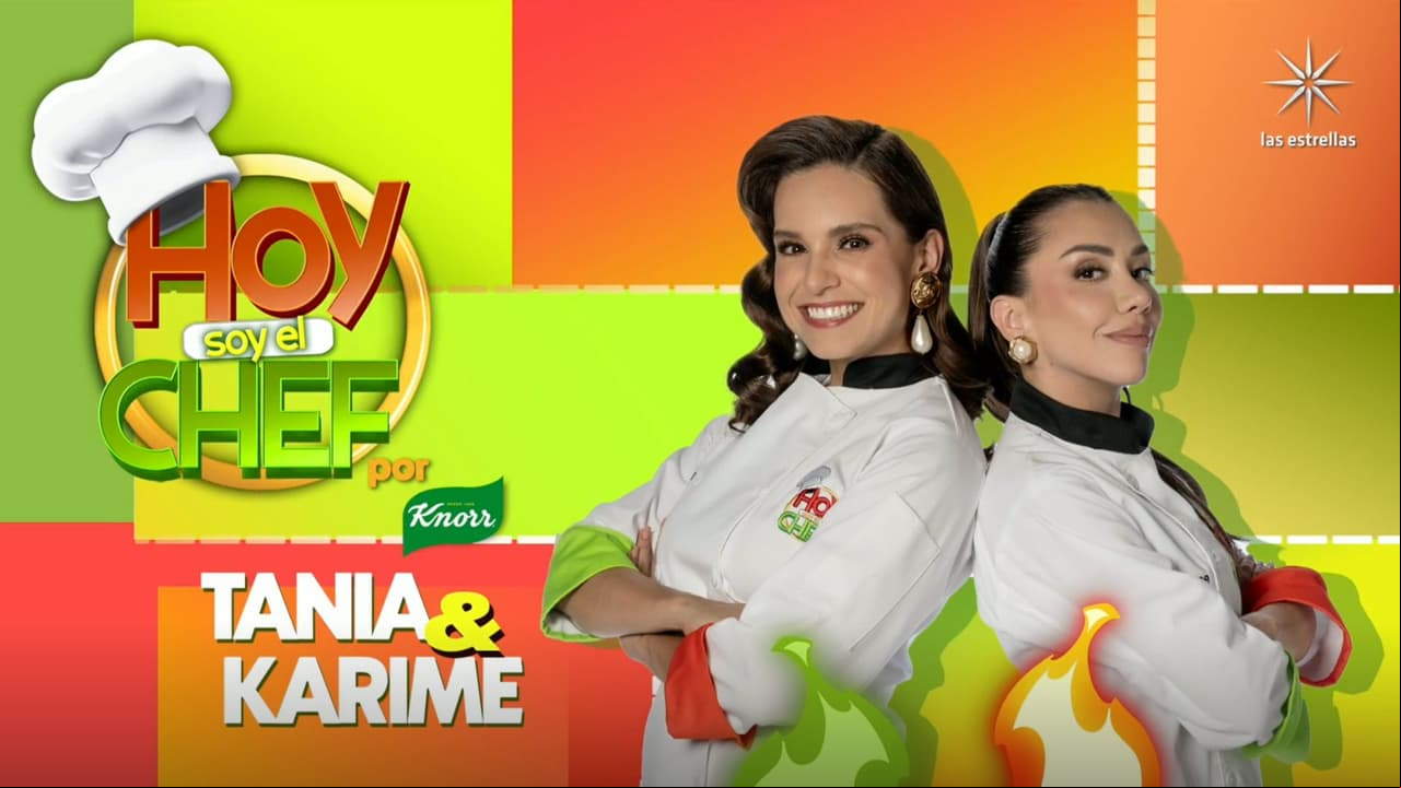 Tania Rincón y Karime Pindter entregarán el corazón sin rajarse en Hoy soy el Chef