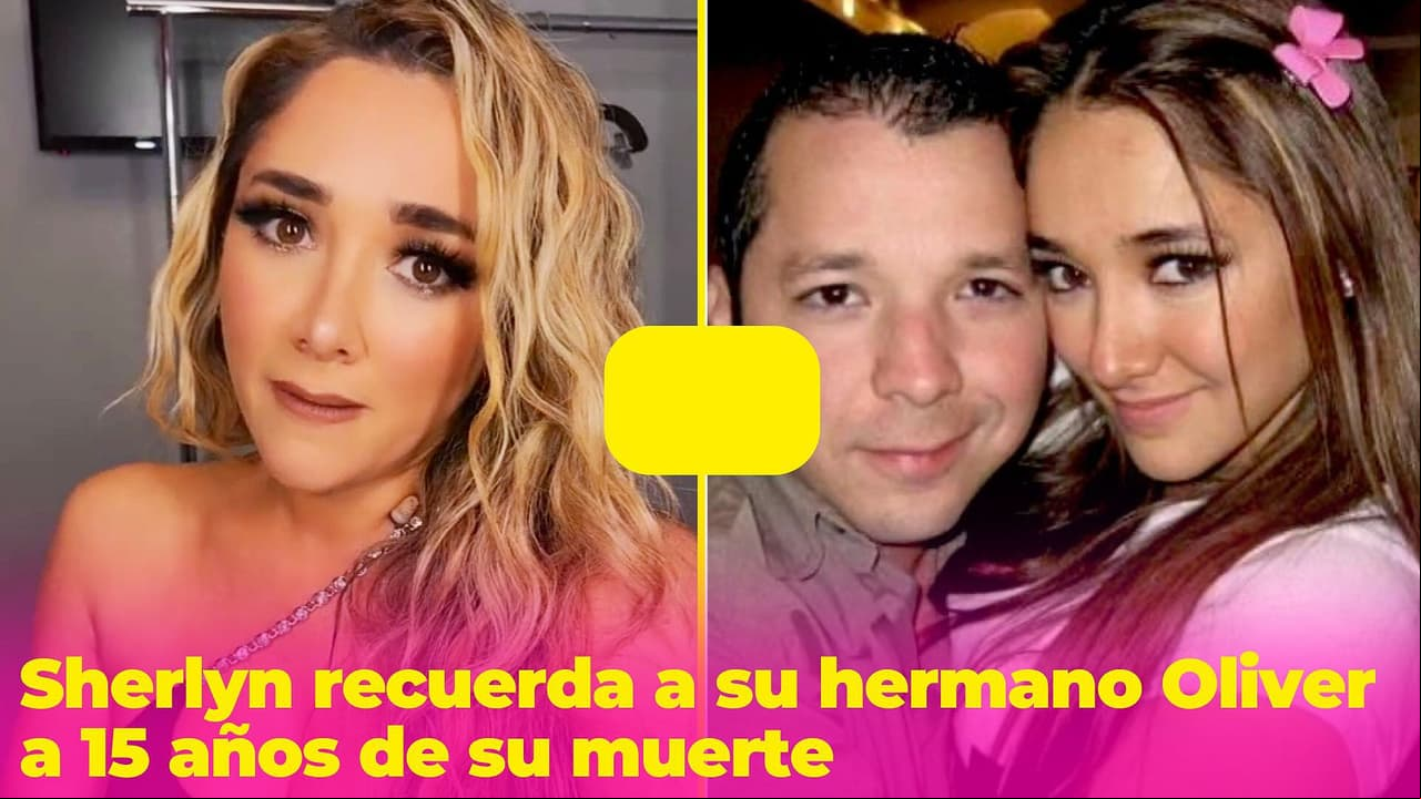 Sherlyn recuerda con dolor a su fallecido hermano Oliver a 15 años de su partida