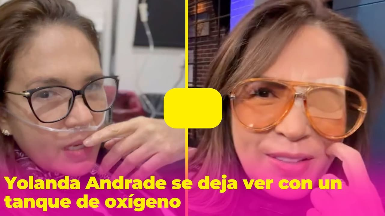 Yolanda Andrade aparece con un tanque de oxígeno: ¿qué problema de salud tiene?