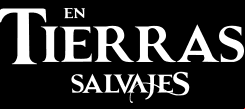 En tierras salvajes