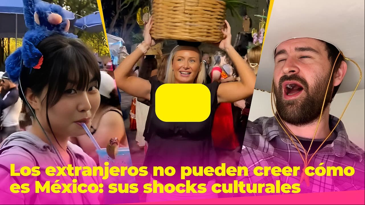 Los extranjeros no pueden creer cómo es México: los shocks culturales que más los impactaron