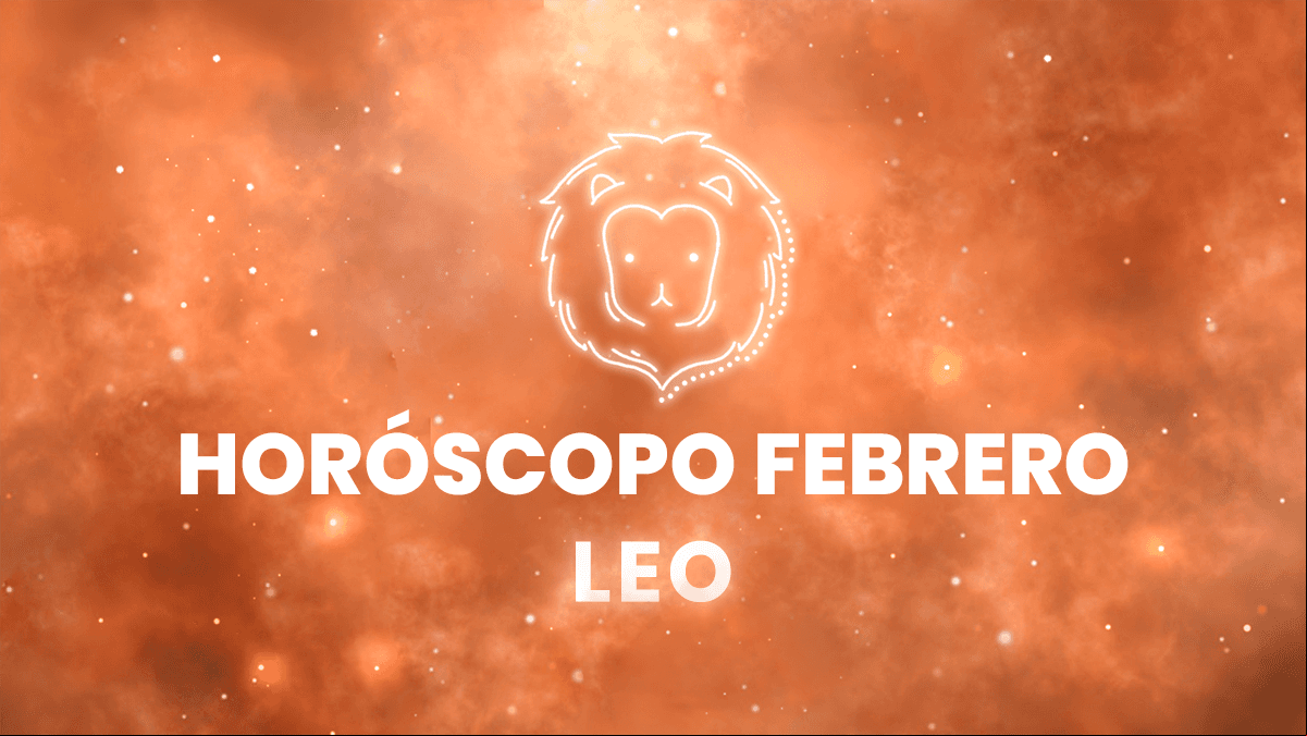 Horóscopo Leo: ¿cómo será febrero para ti?