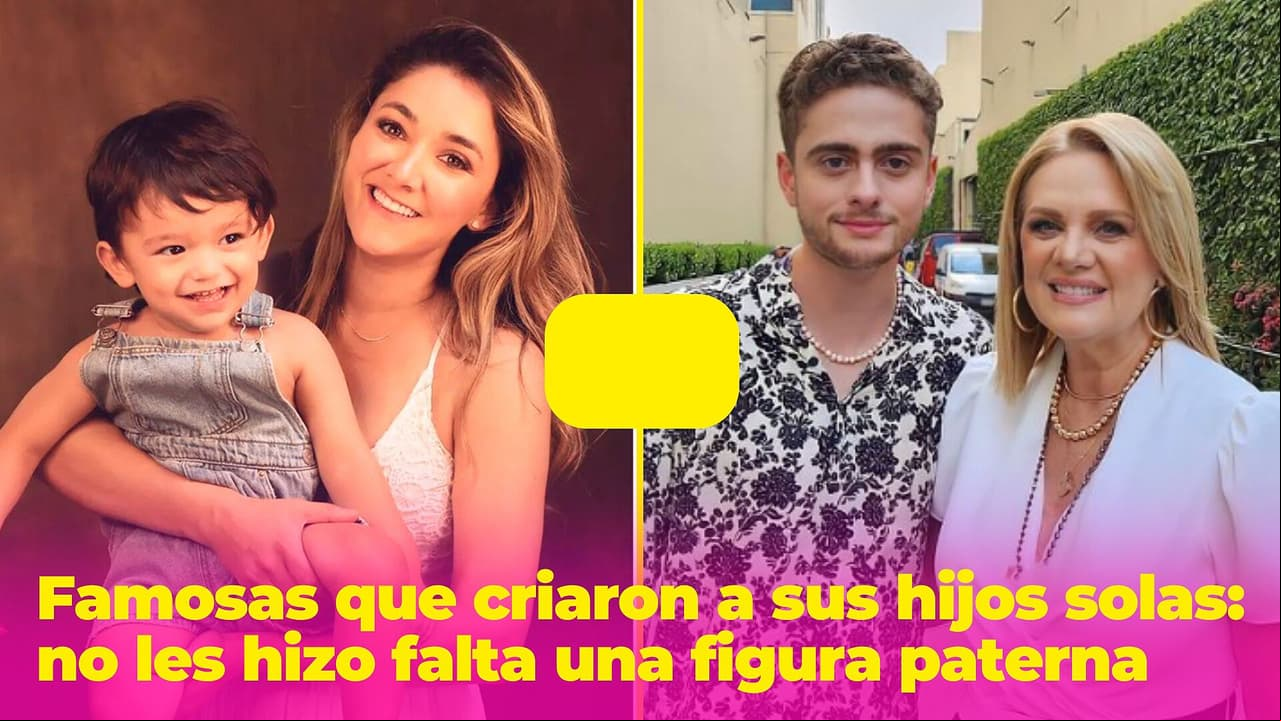 Famosas que criaron a sus hijos solas: no les hizo falta una figura paterna