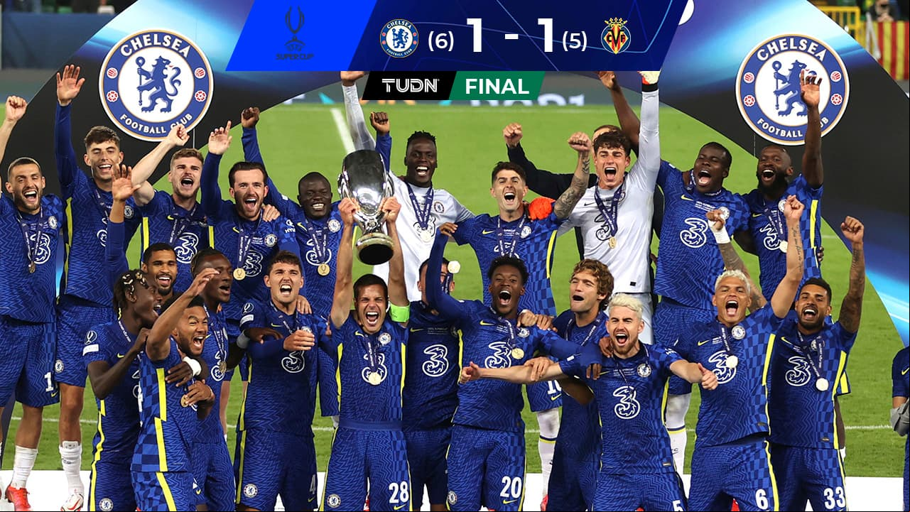 Chelsea conquista la Supercopa de Europa tras vencer en penales al Villarreal
