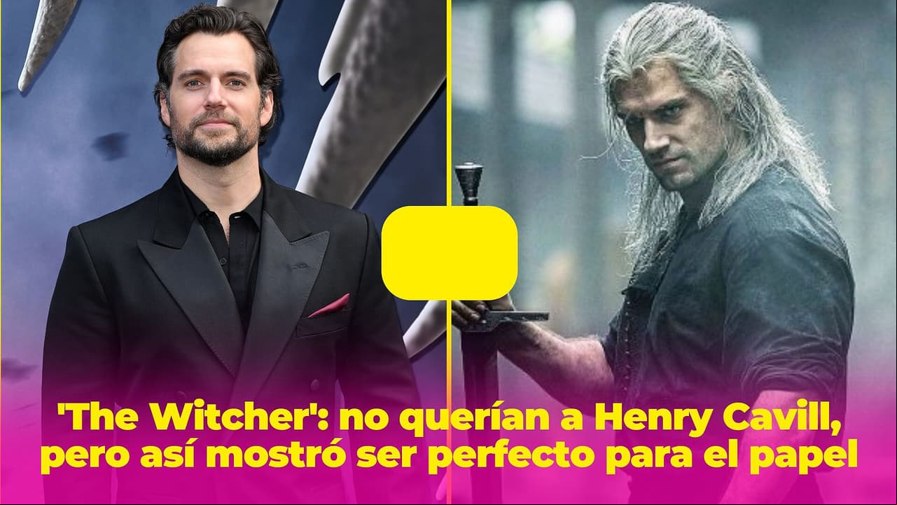 'The Witcher': no querían a Henry Cavill por ser muy molesto, pero así mostró que era perfecto para el papel