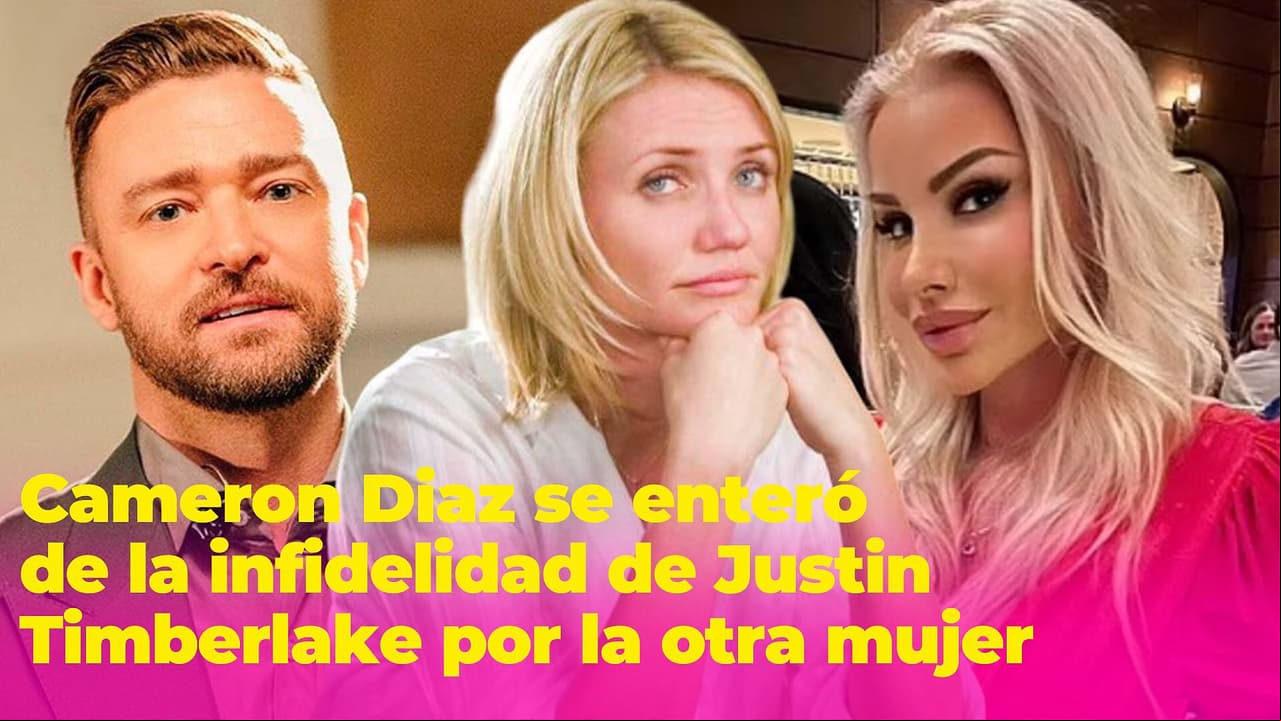 Cameron Diaz se enteró que Justin Timberlake le era infiel gracias a la otra mujer