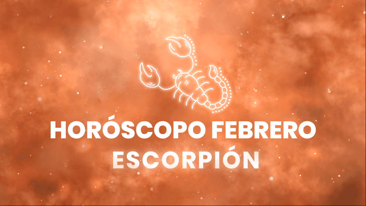 Horóscopo Escorpio: ¿cómo será febrero para ti?